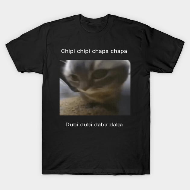 Small Cat meme cute Chipi chipi chapa chapa dubi dubi daba daba T-Shirt by GoldenHoopMarket